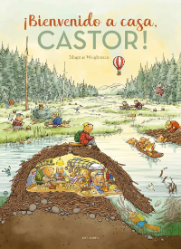 Bienvenido a casa Castor un álbum ilustrado para niños de 3 a 5 años