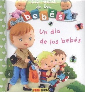 La vida de los bebes un dia de los bebes comprar en Erase un cuento