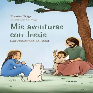 Mis aventuras con Jesús los recuerdos de Jasid comprar en Erase un cuento