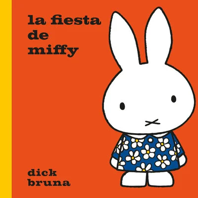 La fiesta de Miffy cuento para niños de 1 año