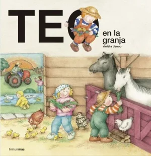Teo en la granja de Violeta Denou compra en Erase un cuento