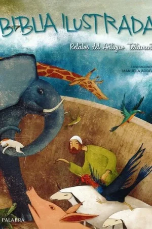 portada Biblia ilustrada editada por PALABRA cuento cristiano