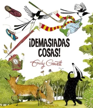 Portada album ilustrado "Demasiadas cosas " de Emily Gravett