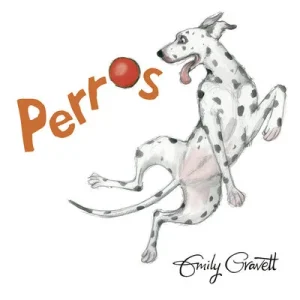 Perros album ilustrado para niños de Emily Gravett