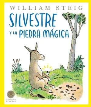 Silvestre y la piedra mágica de W. Steig cuento para primeros lectores