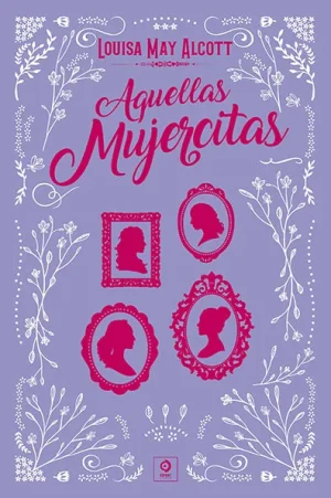 portada novela "Aquellas mujercitas" de Louise May Alcott