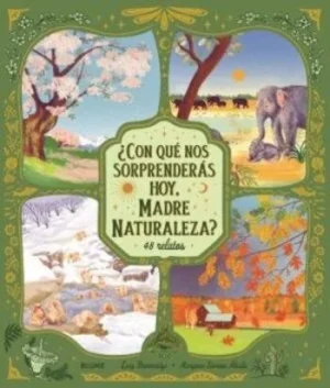 Con qué nos sorprenderás hoy madre naturaleza.
