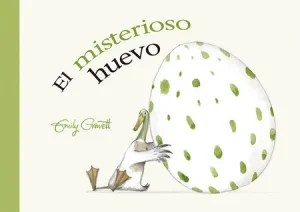 portada el misterioso huevo album ilustrado de Emily Gravett cuento infantil para 4 años