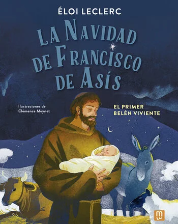 Álbum ilustrado La Navidad de Francisco de Asis. Cuento cristiano sobre el Belén.