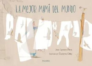 portada la mejor mamá del mundo cuento cristiano para niños sobre la Virgen María compra en Erase un cuento