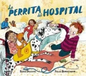 portada cuento infantil de Julia Donaldson la perrita del hospital