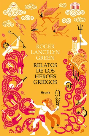 portada "Relatos de los heroes griegos" de Roger Lancelyn Green