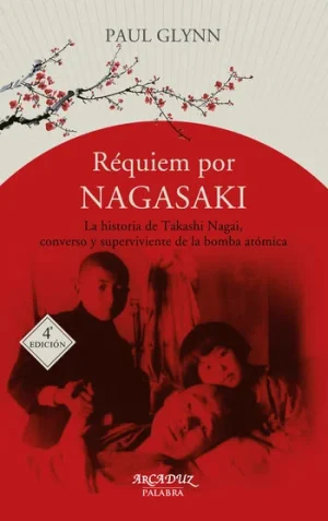 portada Réquiem por Nagasaki biografía de Takashi Nagai